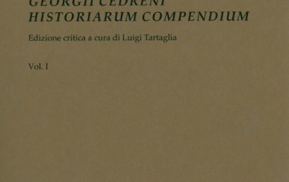 Presentazione del volume “GEORGII CEDRENI HISTORIARUM COMPENDIUM”, a cura di L. Tartaglia