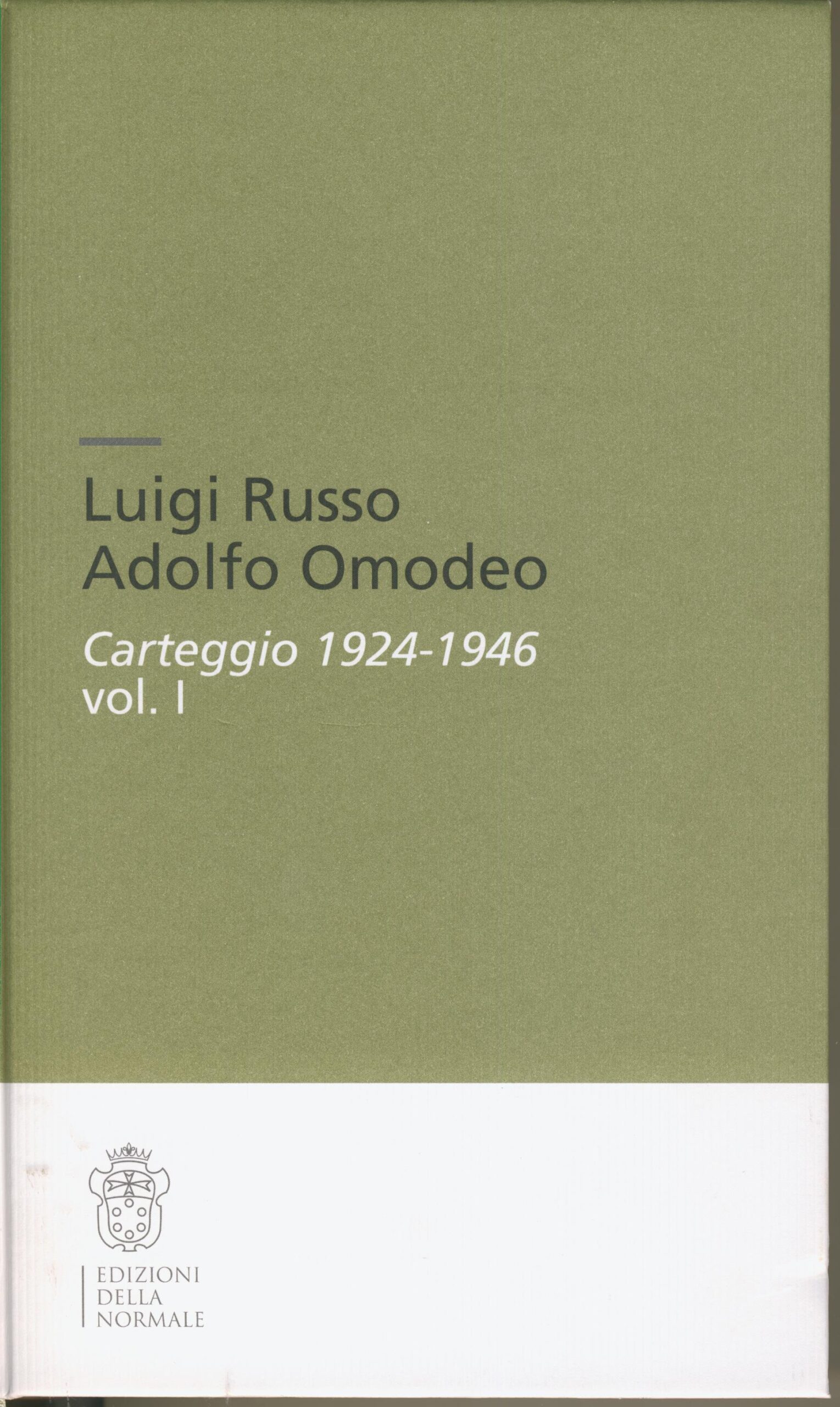 Luigi Russo, Adolfo Omodeo : carteggio 1924-1946