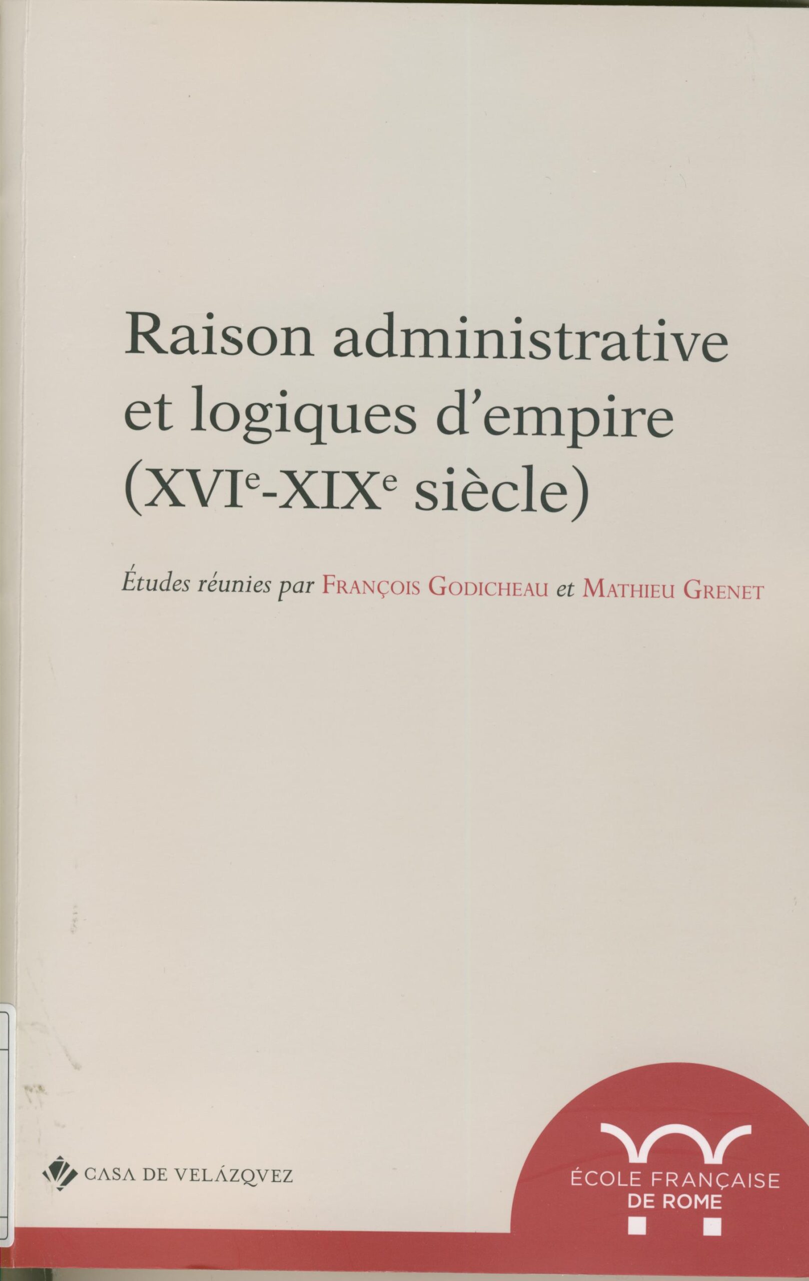 Raison administrative et logiques d’empire