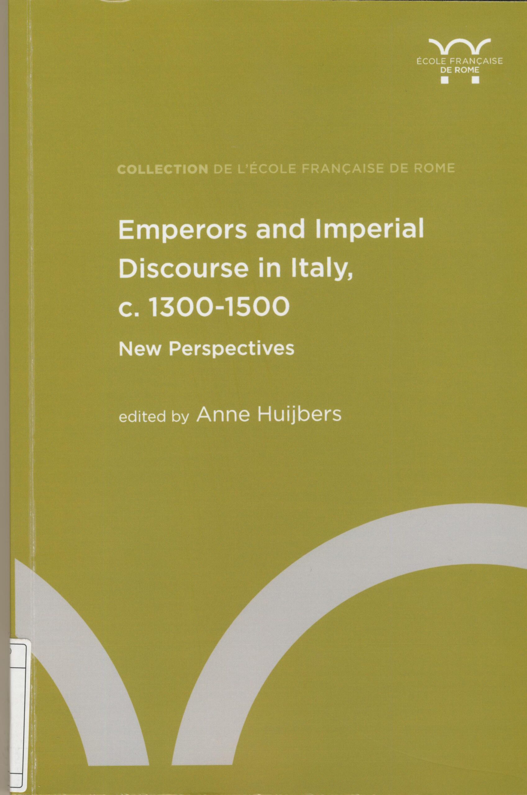 Emperors and imperial discourse in Italy