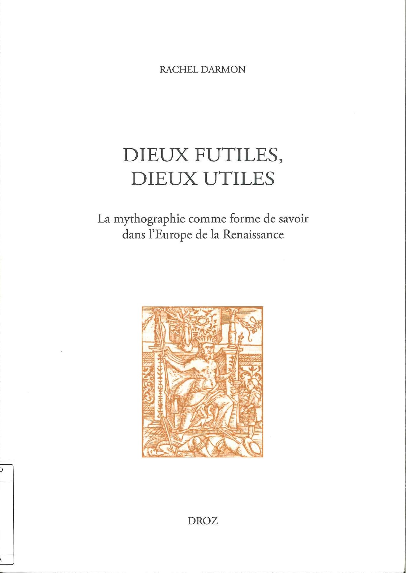 Dieux futiles, dieux utiles